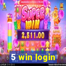 5 win login